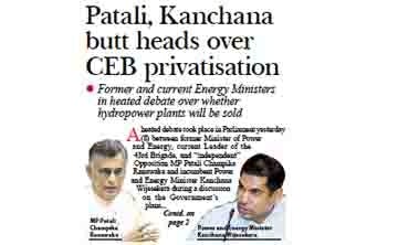 Patali, Kanchana  butt heads over   CEB privatisation