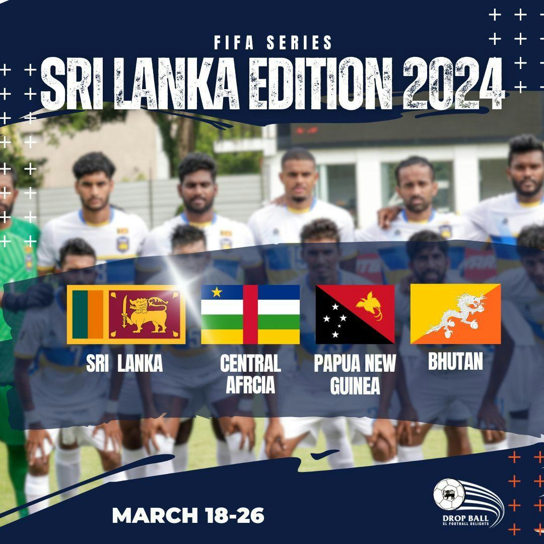  FIFA Series in March: SL-origin players called up to strengthen National Pool