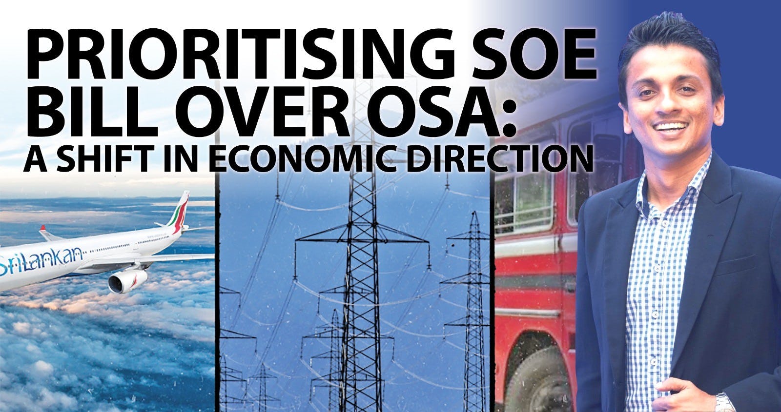 Prioritising SOE bill over OSA: A shift in economic direction